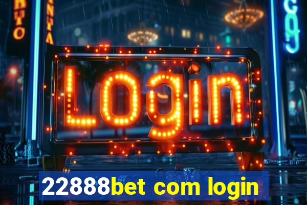 22888bet com login